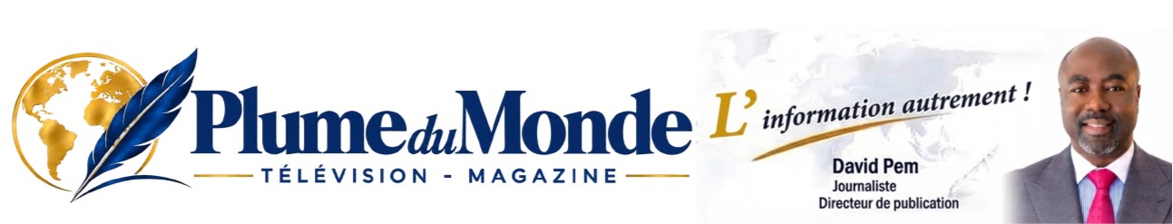 Plume du Monde Magazine — L'information autrement ! — David Pem, Journaliste, Directeur de publication