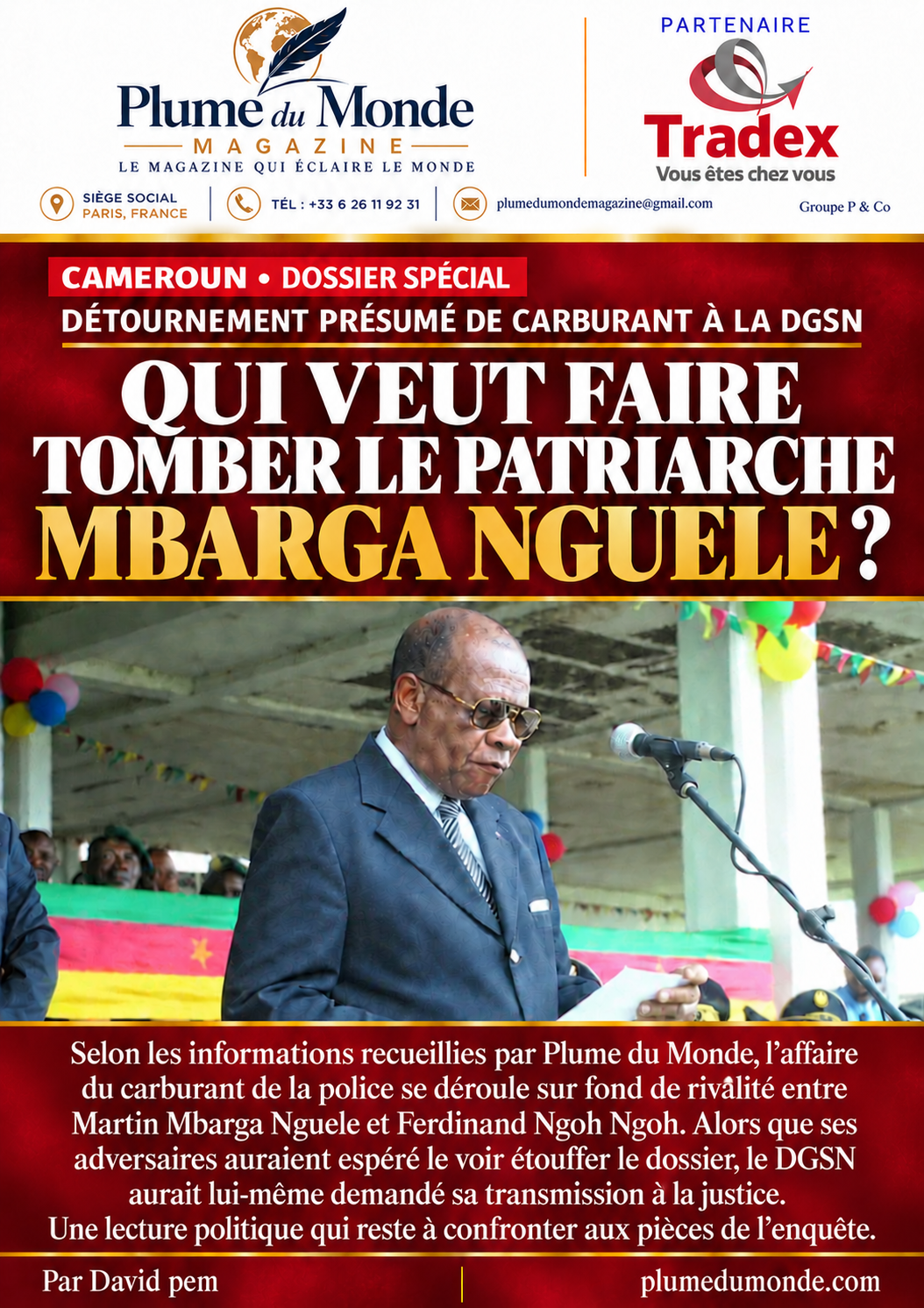 CAMEROUN — AFFAIRE DE DÉTOURNEMENT PRÉSUMÉ DE CARBURANT À LA DGSN : QUI VEUT FAIRE TOMBER LE PATRIARCHE MBARGA NGUELE ?