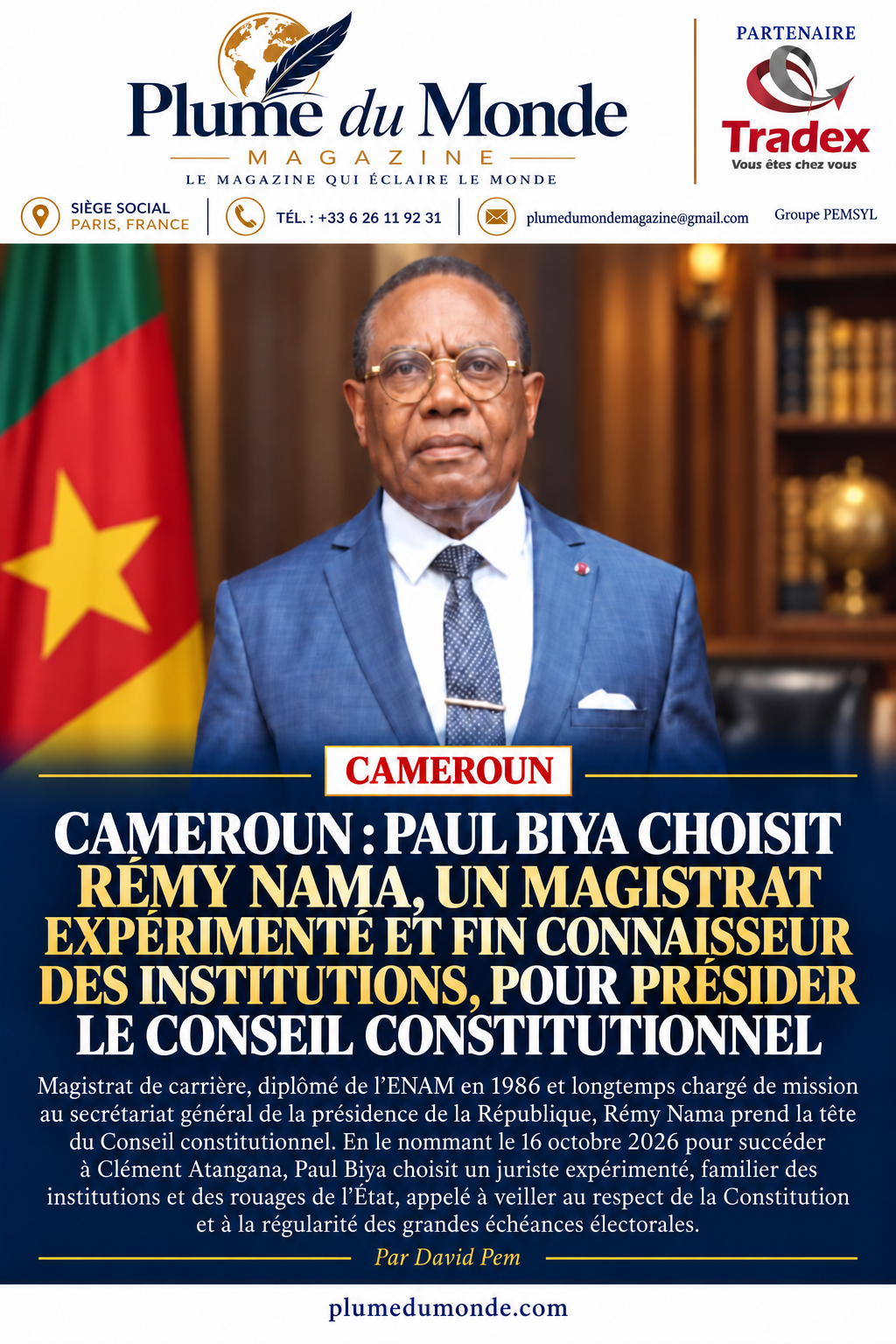 Cameroun : Paul Biya choisit Rémy Nama, un magistrat expérimenté et fin connaisseur des institutions, pour présider le Conseil constitutionnel